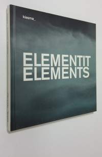 Elementit = Elements ; Face to face : muotokuva nyt = portrait now