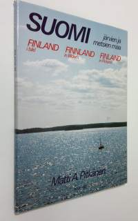 Suomi - järvien ja metsien maa = Finland i bild = Finnland in Bildern