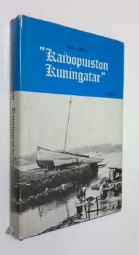 &quot;Kaivopuiston kuningatar&quot; : Muistelmia Helsingin imperiumin ajoilta