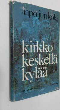 Kirkko keskellä kylää