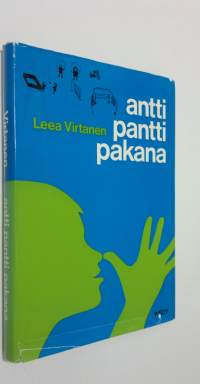 Antti pantti pakana : kouluikäisten nykyperinnettä