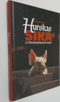 Hurskas sika ja hunajanpisaran toivo (ERINOMAINEN)