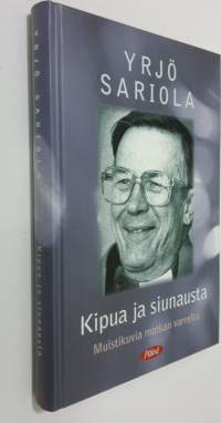 Kipua ja siunausta