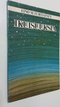 Ikuisuuksia : runoja