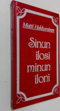 Sinun ilosi minun iloni (ERINOMAINEN)