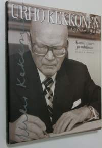 Urho Kekkonen 1900-1986 : kansanmies ja ruhtinas (ERINOMAINEN)
