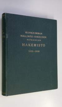 Korkeimman hallinto-oikeuden ratkaisujen hakemisto 1933-1958