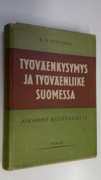 Työväenkysymys ja työväenliike Suomessa