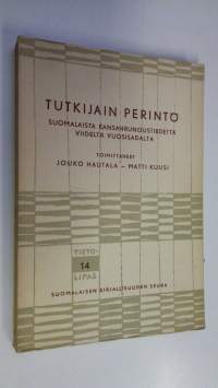 Tutkijain perintö : suomalaista kansanrunoustiedettä viideltä vuosisadalta