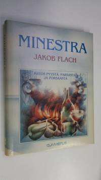 Minestra : kiitos pyystä, parsasta ja porsaasta