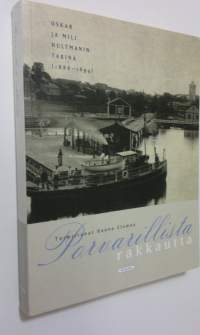 Porvarillista rakkautta : Oskar ja Mili Hultmanin tarina (1886-1894)