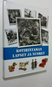 Kotirintaman lapset ja nuoret : Suomi 1939-1945