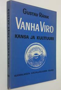 Vanha Viro : kansa ja kulttuuri