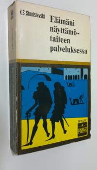 Elämäni näyttämötaiteen palveluksessa