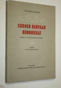 Suomen rahvaan runoniekat sääty-yhteiskunnan aikana 1 osa, Yleiset näkökohdat
