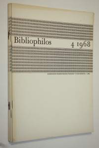 Bibliophilos nro 1-4/1968 (vuosikerta) : kirjallisuudenkerääjäin äänenkannattaja