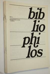 Bibliophilos nro 1-4/1976 (vuosikerta) : kirjallisuudenkerääjäin äänenkannattaja