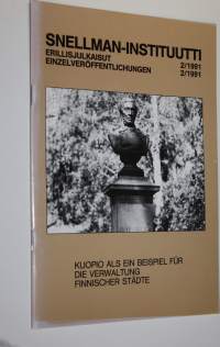 Kuopio als ein Beispiel fur die Verwaltung finnischer Städte : ein Artikel uber die Kommunalvervaltung der finnischen Stadt Kuopio und ihre Struktur