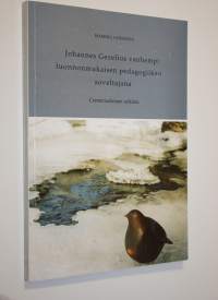 Johannes Gezelius vanhempi luonnonmukaisen pedagogiikan soveltajana : comeniuslainen tulkinta