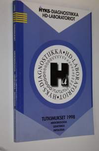 Hyks-diagnostiikka : tutkimukset 1998 ; mikrobiologia ; genetiikka ; patologia