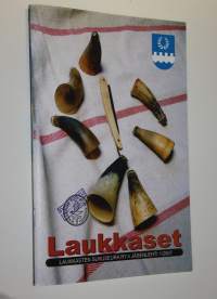 Laukkaset 1/2007 : Laukkasten sukuseura ry:n jäsenlehti