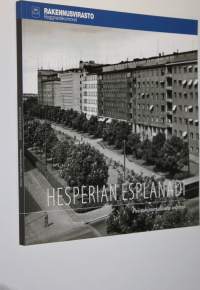 Hesperian esplanadi : puistohistoriallinen selvitys