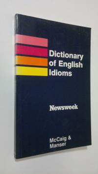 A Learner&#039;s Dictionary of English Idioms