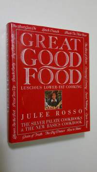 Great good food : luscious lower-fat cooking