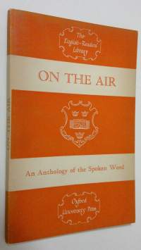 On the air : an anthology of the spoken word