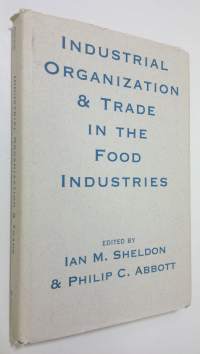 Industrial organization and trade in the food industries