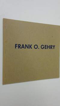 Frank O. Gehry : utställning på arkitekturmuseet 24 nov 1990 - 27 jan 1991 (ERINOMAINEN)