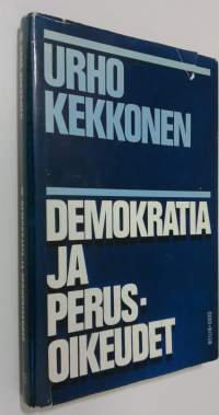 Demokratia ja perusoikeudet : Puheita ja kirjoituksia 4