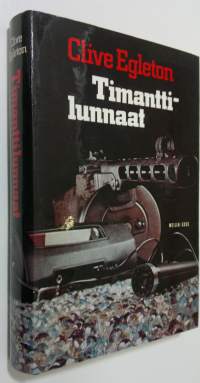 Timanttilunnaat : jännitysromaani