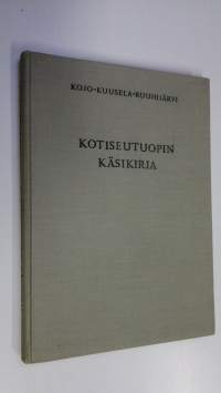 Kotiseutuopin käsikirja : Rakennusaineksia kansakoulun III lk:n kotiseutuopetusta varten