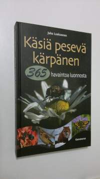 Käsiä pesevä kärpänen : 365 havaintoa luonnosta