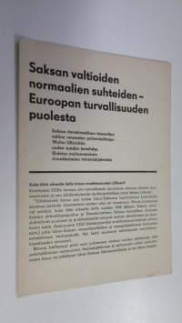 Saksan valtioiden normaalien suhteiden - Euroopan turvallisuuden puolesta : Saksan demokraattisen tasavallan valtion neuvoston puheenjohtajan Walter Ulbrichtin uu...