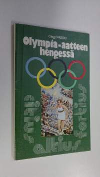 Olympia-aatteen hengessä : (Neuvostoliitto ja kansainvälinen olympialiike)