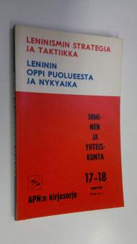 Leninismin strategia ja taktiikka ; Leninin oppi puolueesta ja nykyaika