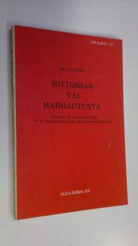 Historiaa vai harhautusta