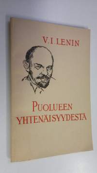 Puolueen yhtenäisyydestä : (VKP(b):n X edustajakokouksessa pidettyjä selostuksia ja puheita)