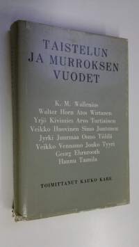 Taistelun ja murroksen vuodet