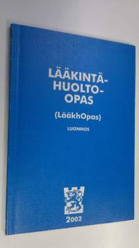 Lääkintähuolto-opas (LääkhOpas) Luonnos