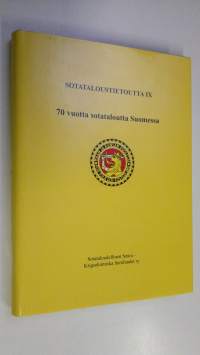 Sotataloustietoutta IX, 70 vuotta sotataloutta Suomessa