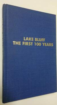 Lake Bluff the first 100 years
