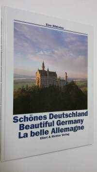 Schönes Deutschland = Beautiful Germany = LA belle Allemagne