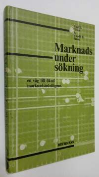 Marknads under sökning : en väg till ökad marknadsintelligens