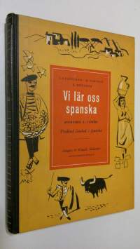 Vi lär oss spanska : aprendemos el espanol : praktisk lärobok i spanska