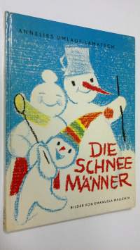 Die schnee Männer