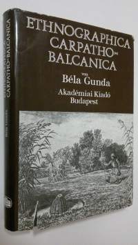 Ethnographica Carpatho-Balcanica