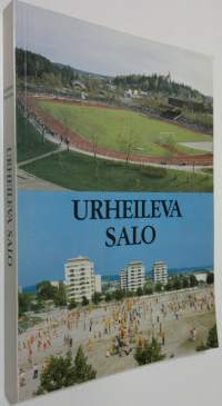 Urheileva Salo : Salon kaupungin liikuntalautakunnan 50-vuotishistoriikki